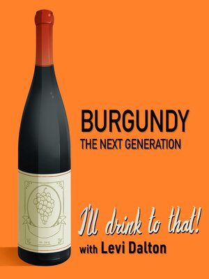 cover image of Burgundy, the Next Generation